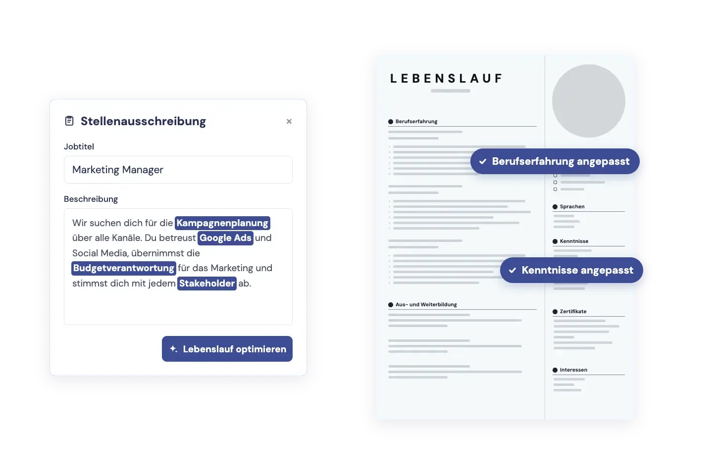 Lebenslauf auf die Stellenausschreibung optimieren und Vorschläge annehmen oder ablehnen Lebenslauf auf die Stellenausschreibung optimieren und Vorschläge annehmen oder ablehnen