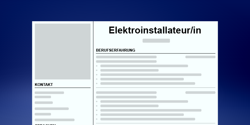 Beispiel eines Lebenslaufs von einem Elektroinstallateur/in in der Schweiz